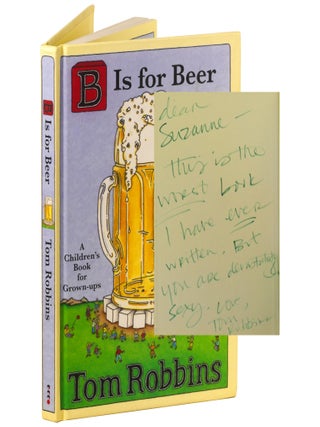 Item No: #364210 B Is for Beer. Tom Robbins