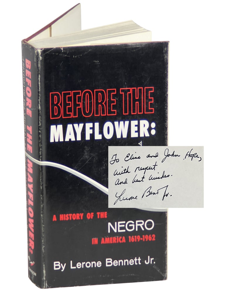 Item No: #364359 Before the Mayflower: A History of the Negro in America, 1619&ndash;1962. Lerone Jr Bennett.