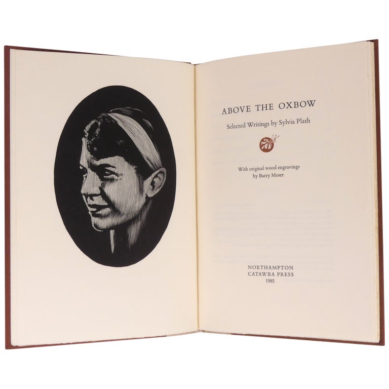 Above the Oxbow: Selected Writings by Sylvia Plath