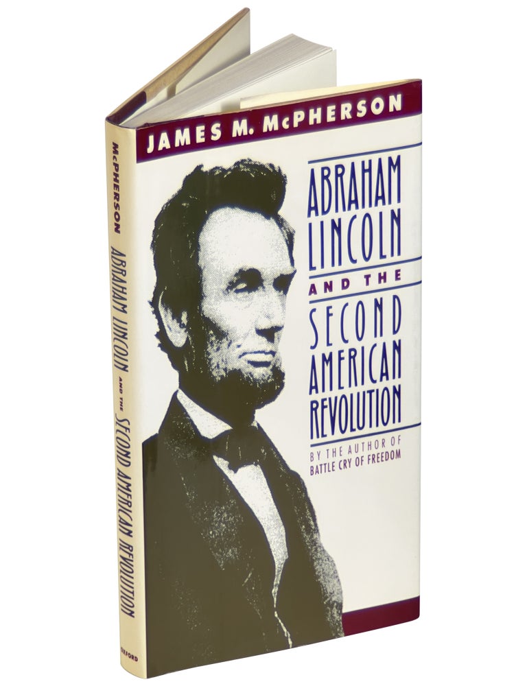 Abraham Lincoln and the Second American Revolution