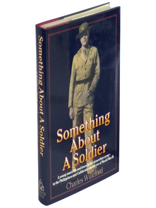 Item No: #364992 Something About a Soldier. Charles Willeford