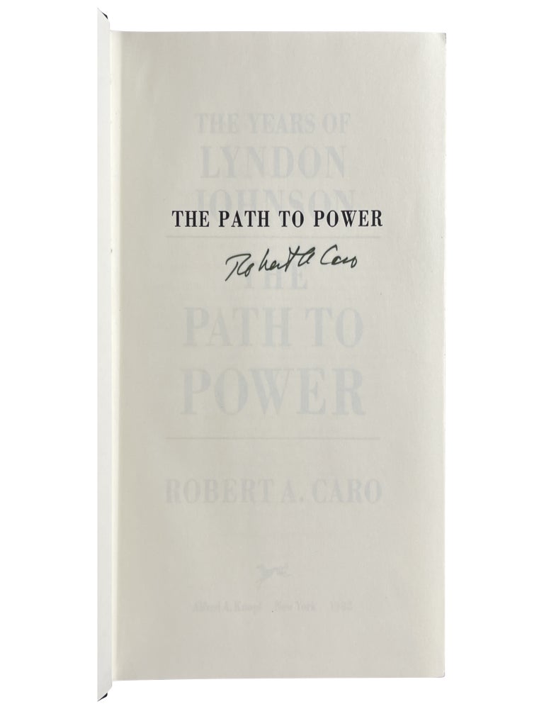 The Years of Lyndon Johnson: The Path to Power; Means of Ascent; Master of the Senate; The Passage of Power