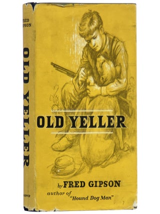Item No: #365260 Old Yeller. Fred Gipson