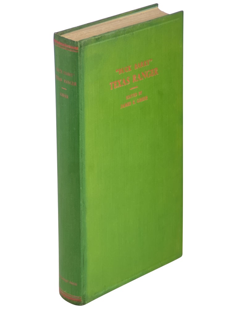 A Texas Ranger and Frontiersman: The Days of Buck Barry in Texas, 1845–1906