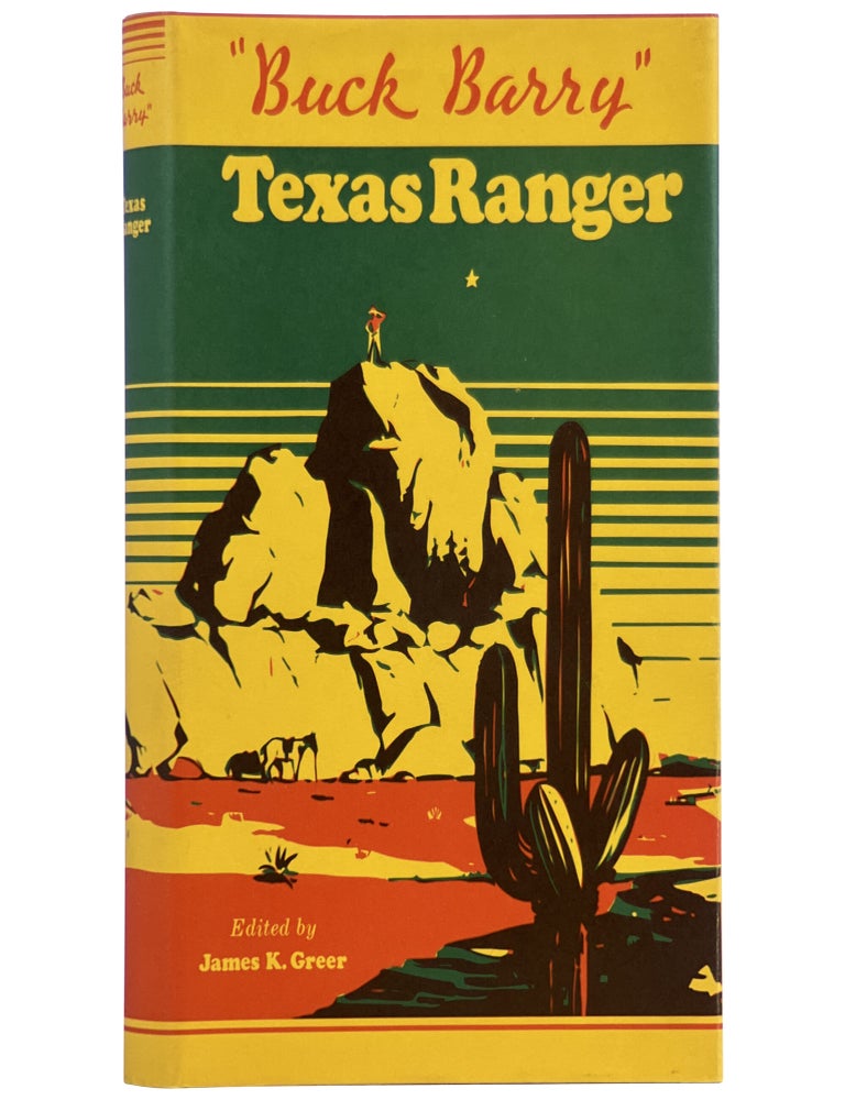 A Texas Ranger and Frontiersman: The Days of Buck Barry in Texas, 1845–1906