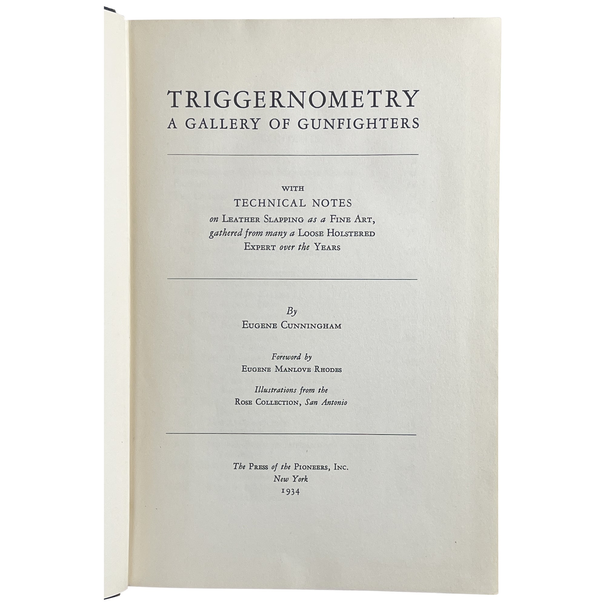 Triggernometry Triggernometry: A Gallery of Gunfighters with Technical Notes on ...