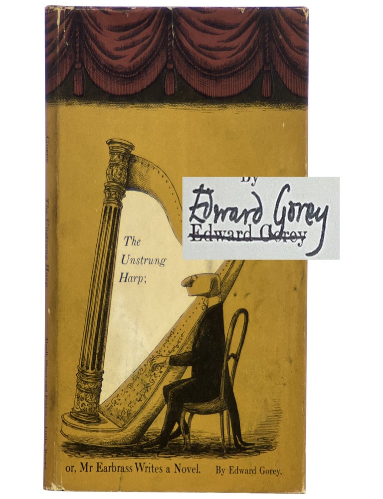 Item No: #365347 The Unstrung Harp; or, Mr Earbrass Writes a Novel. Edward Gorey.