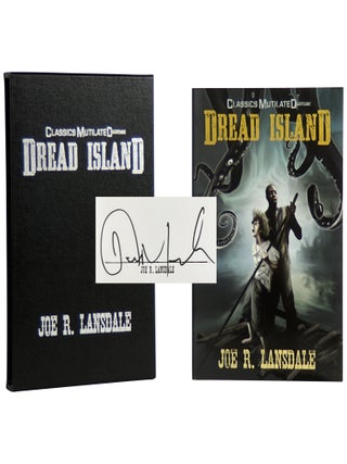 Item No: #365356 Dread Island [Signed, Slipcased]. Joe R. Lansdale
