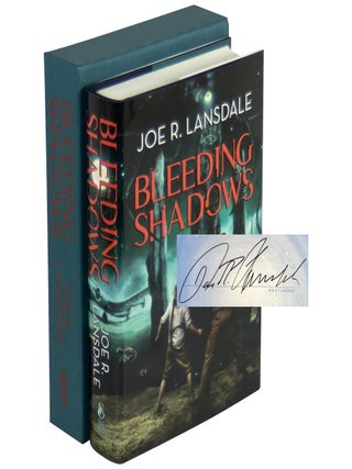 Item No: #365359 Bleeding Shadows: Stories [Signed, Numbered]. Joe R. Lansdale