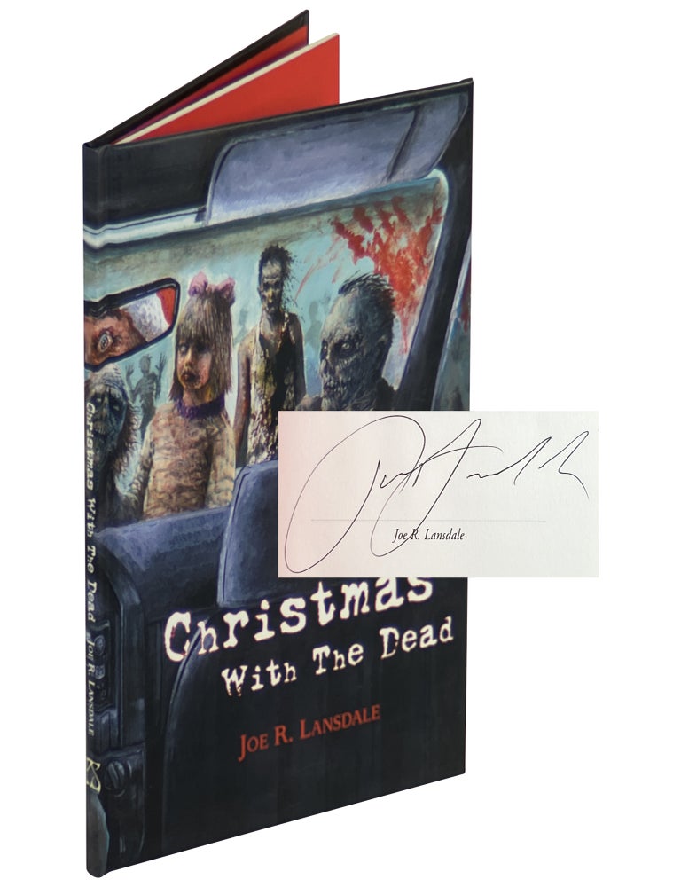 Item No: #365360 Christmas with the Dead [Signed, Numbered]. Joe R. Lansdale.