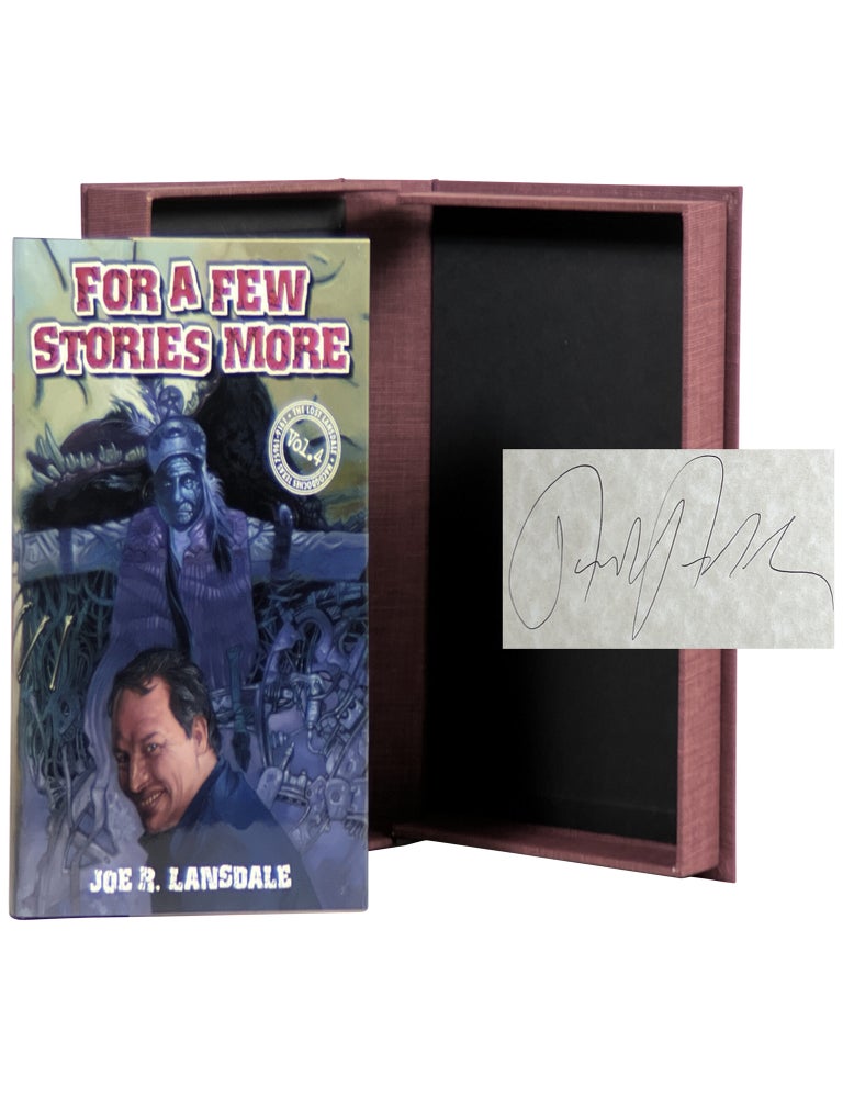 Item No: #365370 For a Few Stories More [Signed, Lettered]. Joe R. Lansdale.