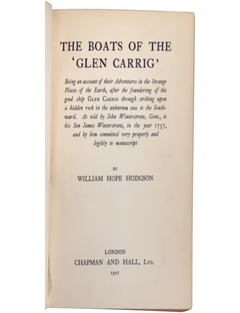 The Boats of the 'Glen Carrig'" Being an Account of Their Adventures in the Strange Places of the Earth...