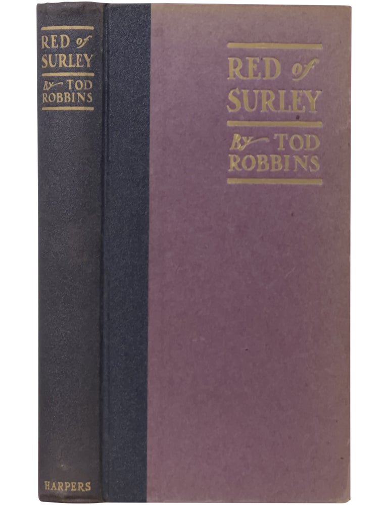 Item No: #365729 Red of Surley. Tod Robbins, Clarence Aaron Robbins.