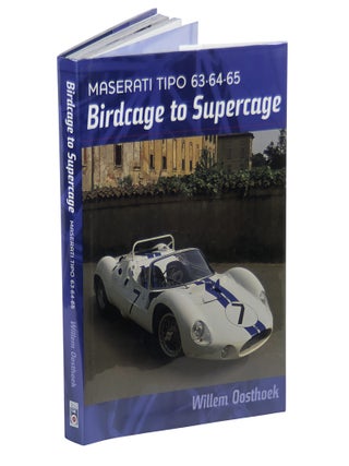 Item No: #366001 Maserati Tipo 63-64-65: Birdcage to Supercage. The complete...
