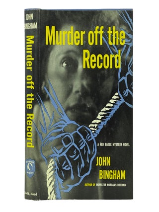 Item No: #366034 Murder Off the Record. John Bingham