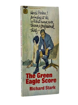 Item No: #366046 The Green Eagle Score. Richard Stark, Donald Westlake