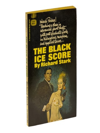 Item No: #366047 The Black Ice Score. Richard Stark, Donald Westlake