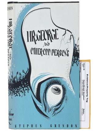 Item No: #366156 Mr. George and Other Odd Persons. Stephen Grendon, August Derleth