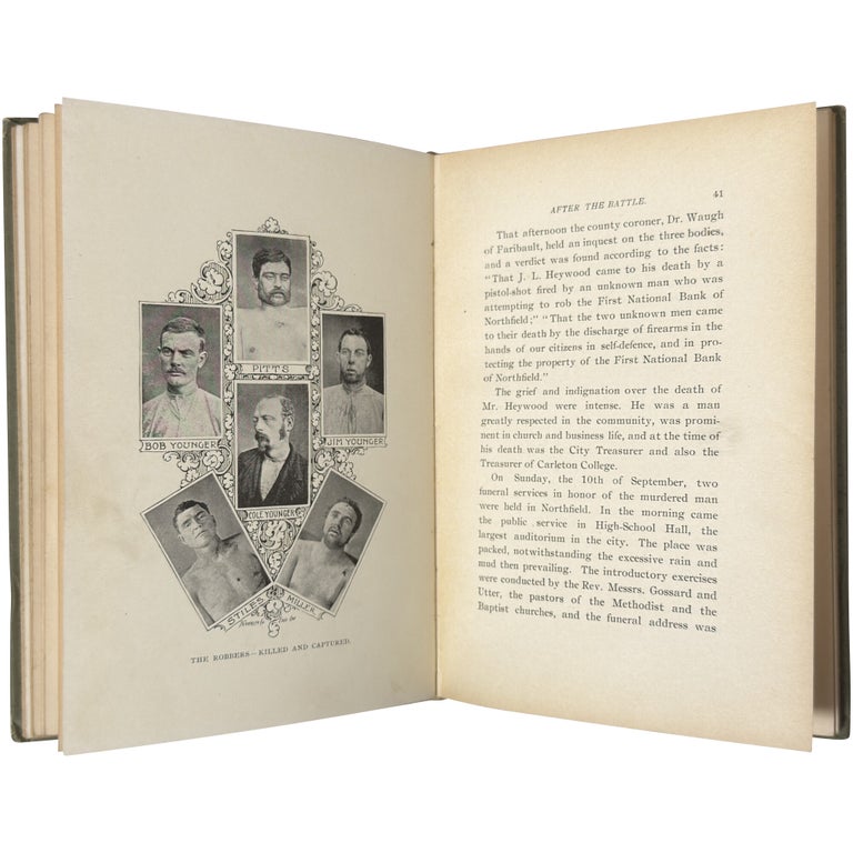 Robber and Hero: The story of the raid on the First National Bank of Northfield, Minnesota, by the James-Younger band of robbers, in 1876 ...
