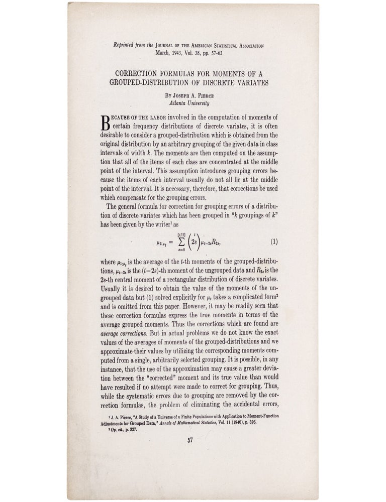 Item No: #366296 Correction Formulas for Moments of a Grouped-distribution of Discrete Variables. Joseph A. Pierce.