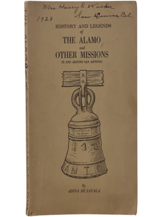 Item No: #366299 History and Legends of the Alamo and Other Missions in and...