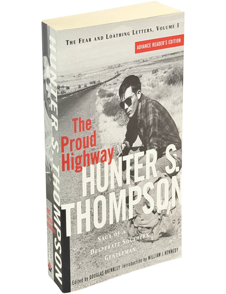 Item No: #366334 Proud Highway: Saga of a Desperate Southern Gentleman, 1955&ndash;1967 (The Fear and Loathing Letters, Volume I). Hunter S. Thompson.