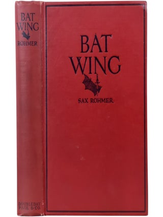 Item No: #366338 Bat Wing. Sax Rohmer, Arthur Ward