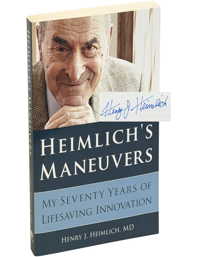 Item No: #366360 Heimlich's Maneuvers: My Seventy Years of Lifesaving Innovation. Henry J. Heimlich.