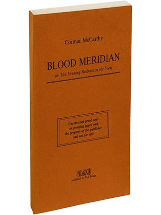 Item No: #366390 Blood Meridian, Or the Evening Redness in the West [UK Proof]....