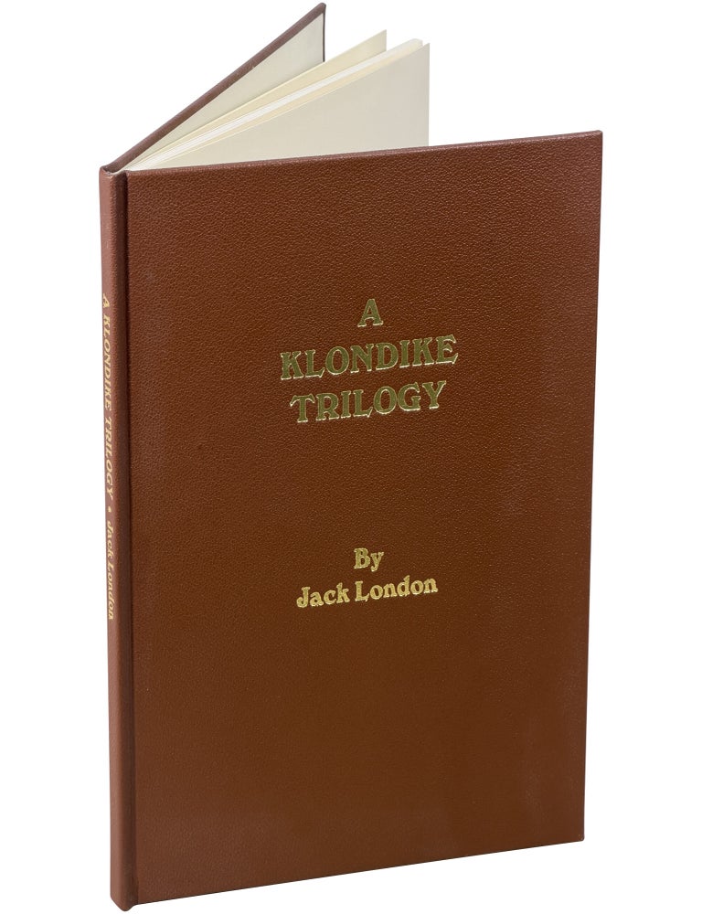 A Klondike Trilogy: Three Uncollected Stories [Lettered with London Check]