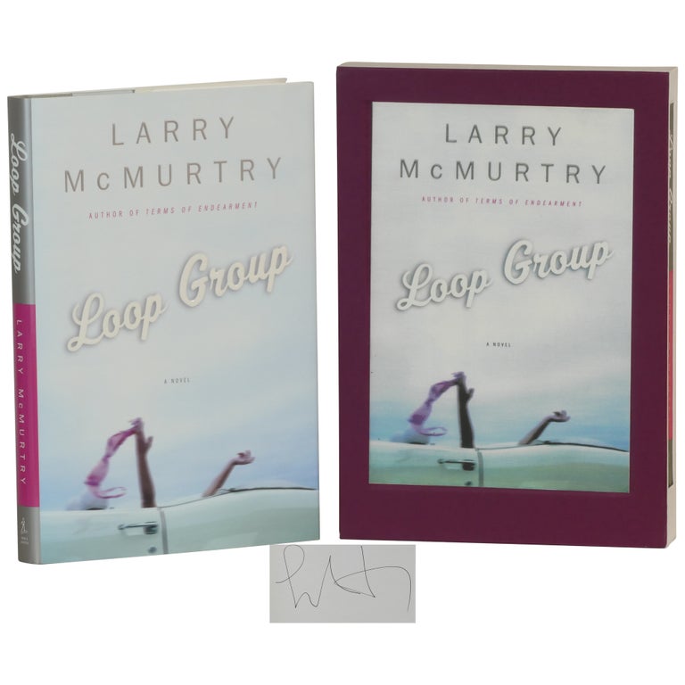 Item No: #4010 Loop Group [Signed, Lettered]. Larry McMurtry.