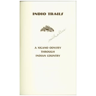 Indio Trails: A Xicano Odyssey through Indian Country