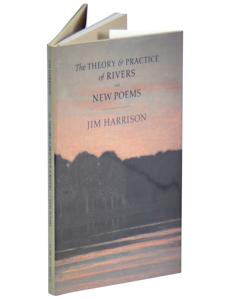 The Theory & Practice of Rivers and New Poems