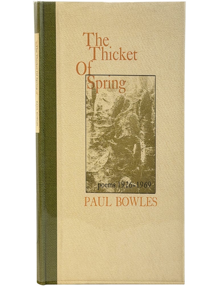 The Thicket of Spring: Poems 1926&ndash;1969 [Signed, Numbered]