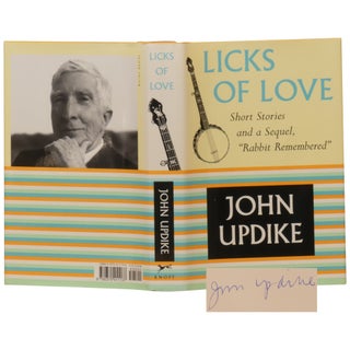 Item No: #5768 Licks of Love: Short Stories and a Sequel. John Updike