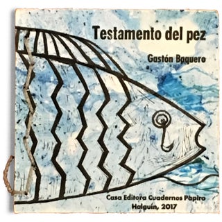 Item No: #648 Testamento del pez [Fish Testament]. Gastón Baquero