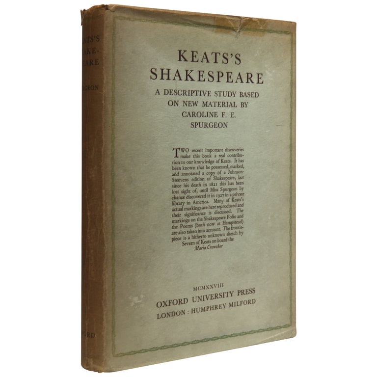 Item No: #70282 Keats's Shakespeare: A Descriptive Study Based on New Material. Caroline F. E. Spurgeon.