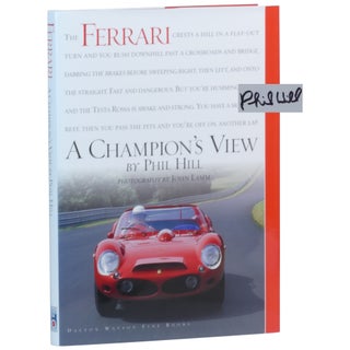 Item No: #72860 Ferrari, the Sports Racing Cars: A Champion's View. Phil Hill