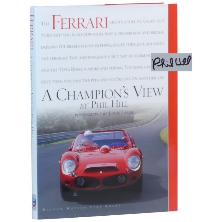 Item No: #72860 Ferrari, the Sports Racing Cars: A Champion's View. Phil Hill.