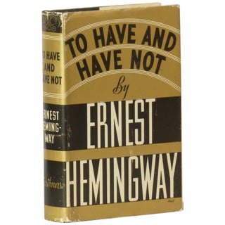 Item No: #75040 To Have and Have Not. Ernest Hemingway
