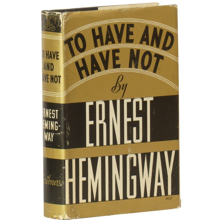 Item No: #75040 To Have and Have Not. Ernest Hemingway.