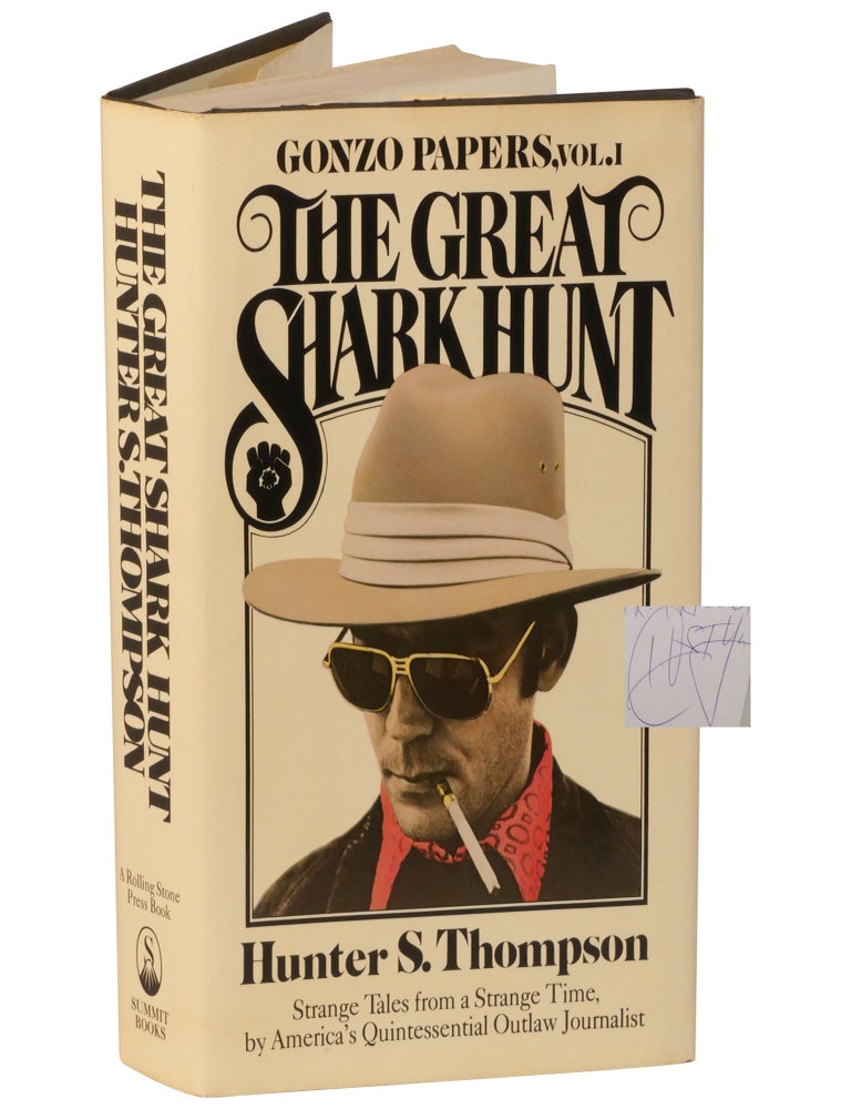 Item No: #75685 The Great Shark Hunt: Strange Tales from a Strange Time. Hunter S. Thompson.