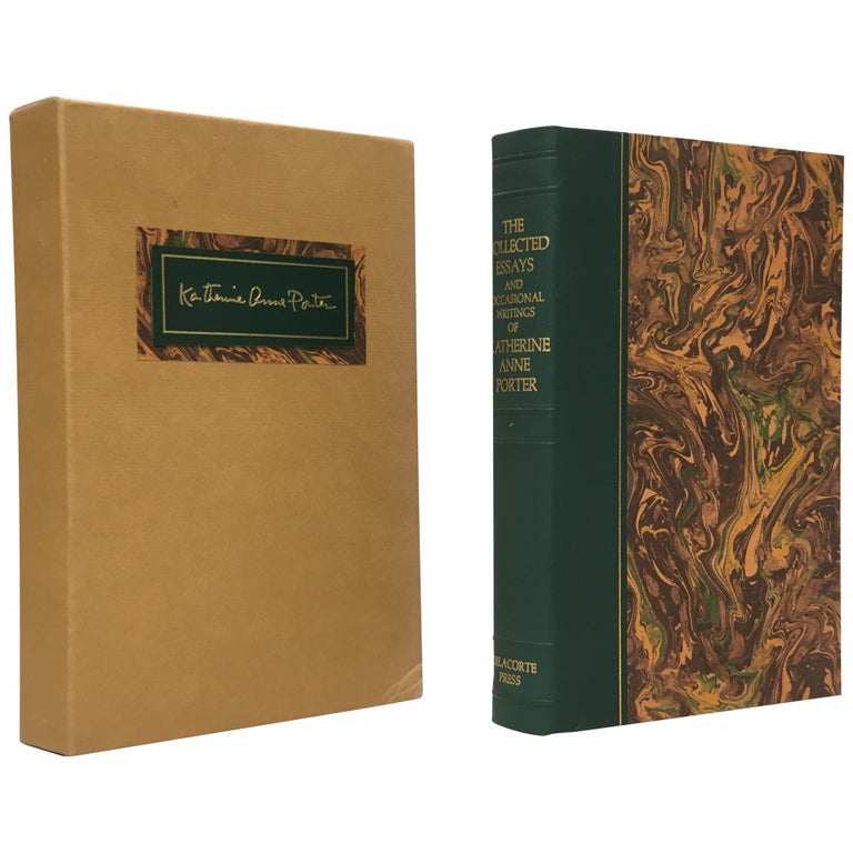 Item No: #7656 The Collected Essays and Occasional Writings of Katherine Anne Porter. Katherine Anne Porter.
