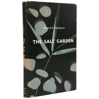Item No: #9018 The Salt Garden [Association Copy]. Howard Nemerov