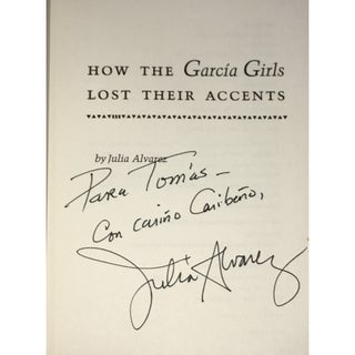 How the Garcia Girls Lost Their Accents [Proof, Inscribed]
