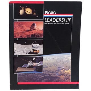 Item No: #9306 Leadership and America's Future in Space: A Report to the...