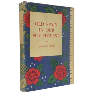 Item No: #9488 Old Spain in Our Southwest. Nina Otero