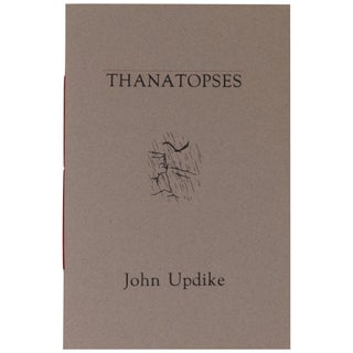 Item No: #99754 Thanatopses. John Updike
